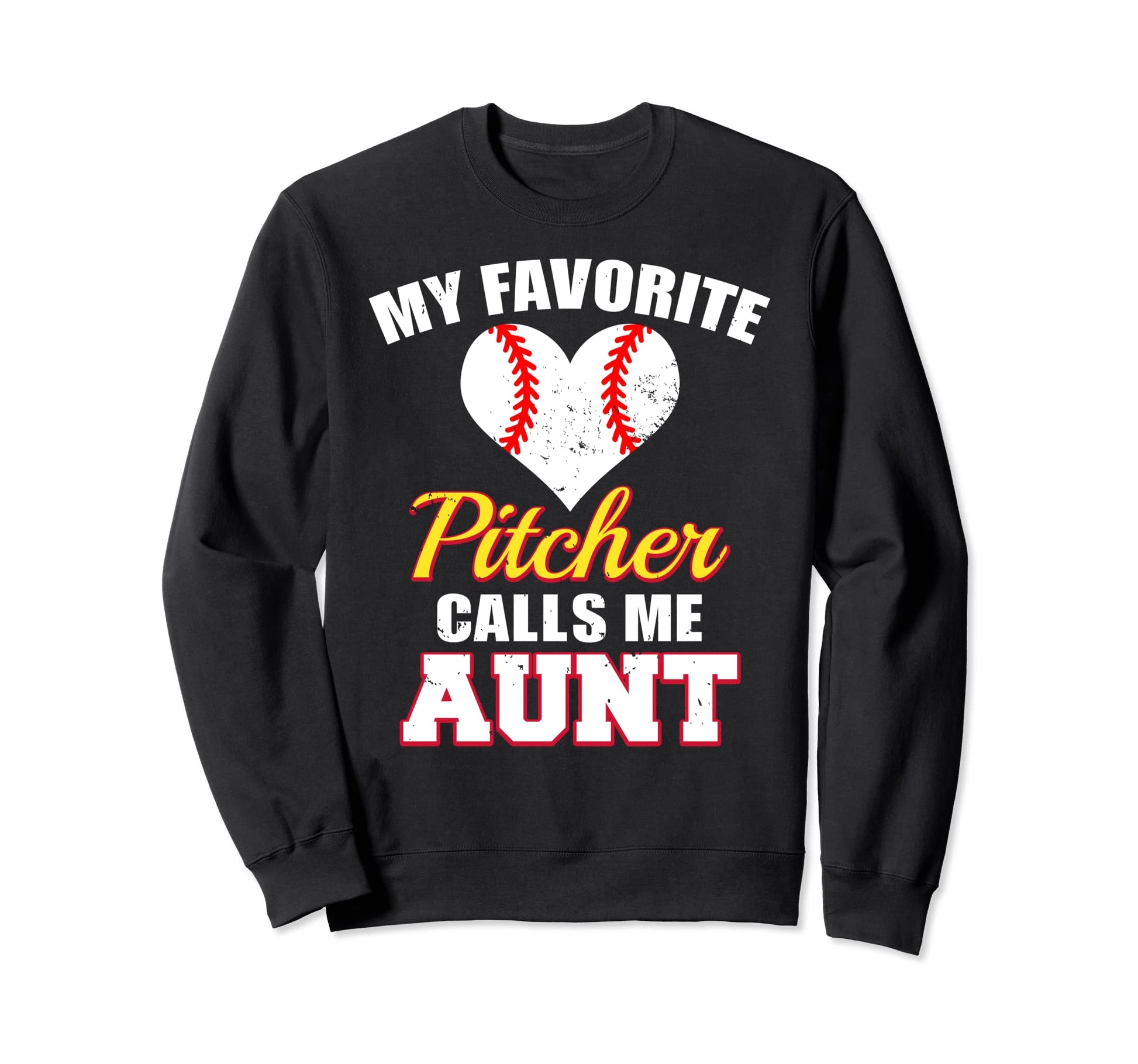 My Favorite Pitcher Calls Me Sweatshirt - Fun Novelty Design Men Women - T-Shirt, Sweatshirt, Hoodie