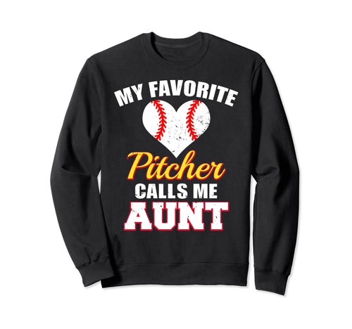 My Favorite Pitcher Calls Me Sweatshirt - Fun Novelty Design Men Women - T-Shirt, Sweatshirt, Hoodie