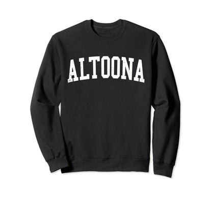 Altoona Ia Distressed White Varsity Sweatshirt - Novelty Apparel for Adults - T-Shirt, Sweatshirt, Hoodie