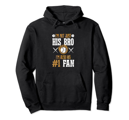 Brother Im Not Just His Bro Im His Hoodie - Minimalist Print for Adults - T-Shirt, Sweatshirt, Hoodie