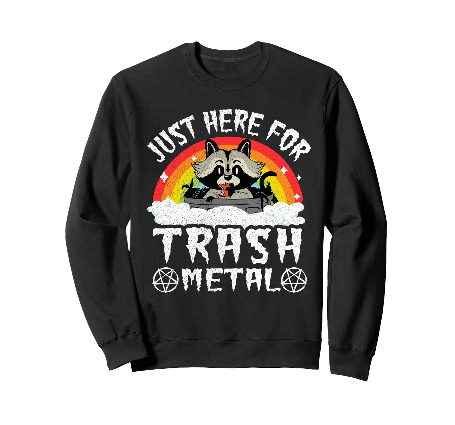 Just Here Trash Metal Rainbow Sweatshirt - Minimalist Print Men Women - T-Shirt, Sweatshirt, Hoodie