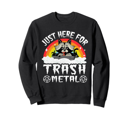 Just Here Trash Metal Rainbow Sweatshirt - Minimalist Print Men Women - T-Shirt, Sweatshirt, Hoodie