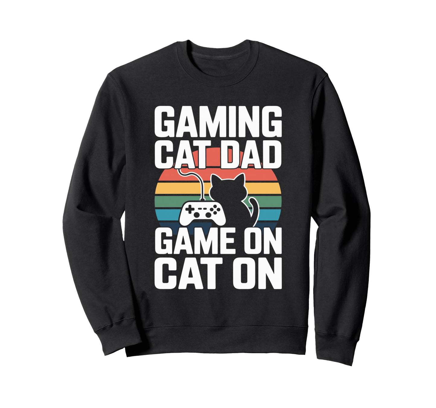 Gaming Cat Dad Game Cat Sweatshirt - Casual Everyday Wear for Adults - T-Shirt, Sweatshirt, Hoodie