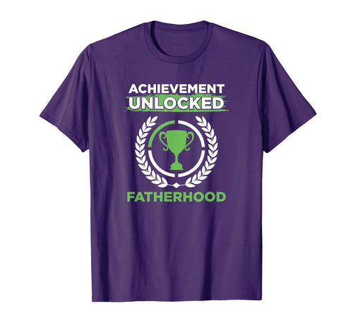 Achievement Unlocked Fatherhood T-Shirt - Fun Novelty Design Men Women - T-Shirt, Sweatshirt, Hoodie