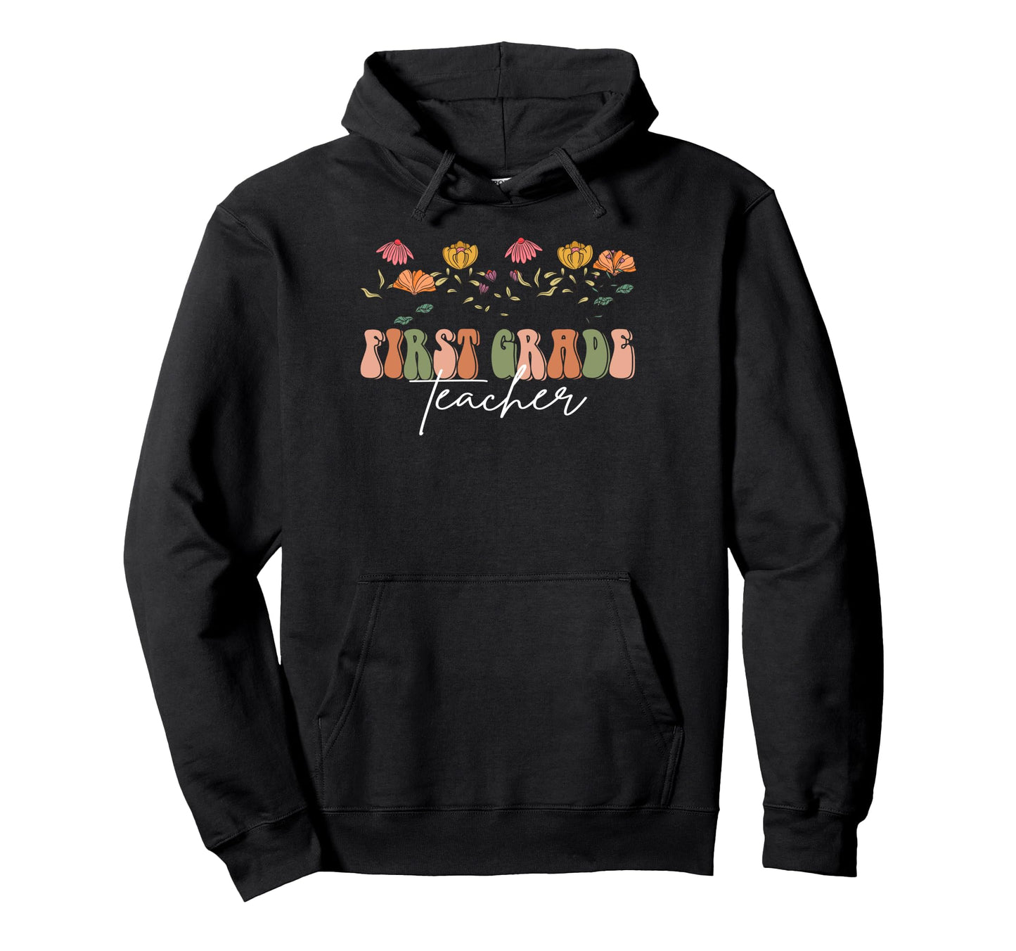 Boho Floral First Grade Teacher Gift Hoodie - Streetwear Style Men Women - T-Shirt, Sweatshirt, Hoodie