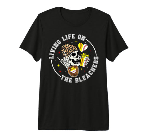 Living Life Bleachers Baseball T-Shirt - Streetwear Style Men Women - T-Shirt, Sweatshirt, Hoodie