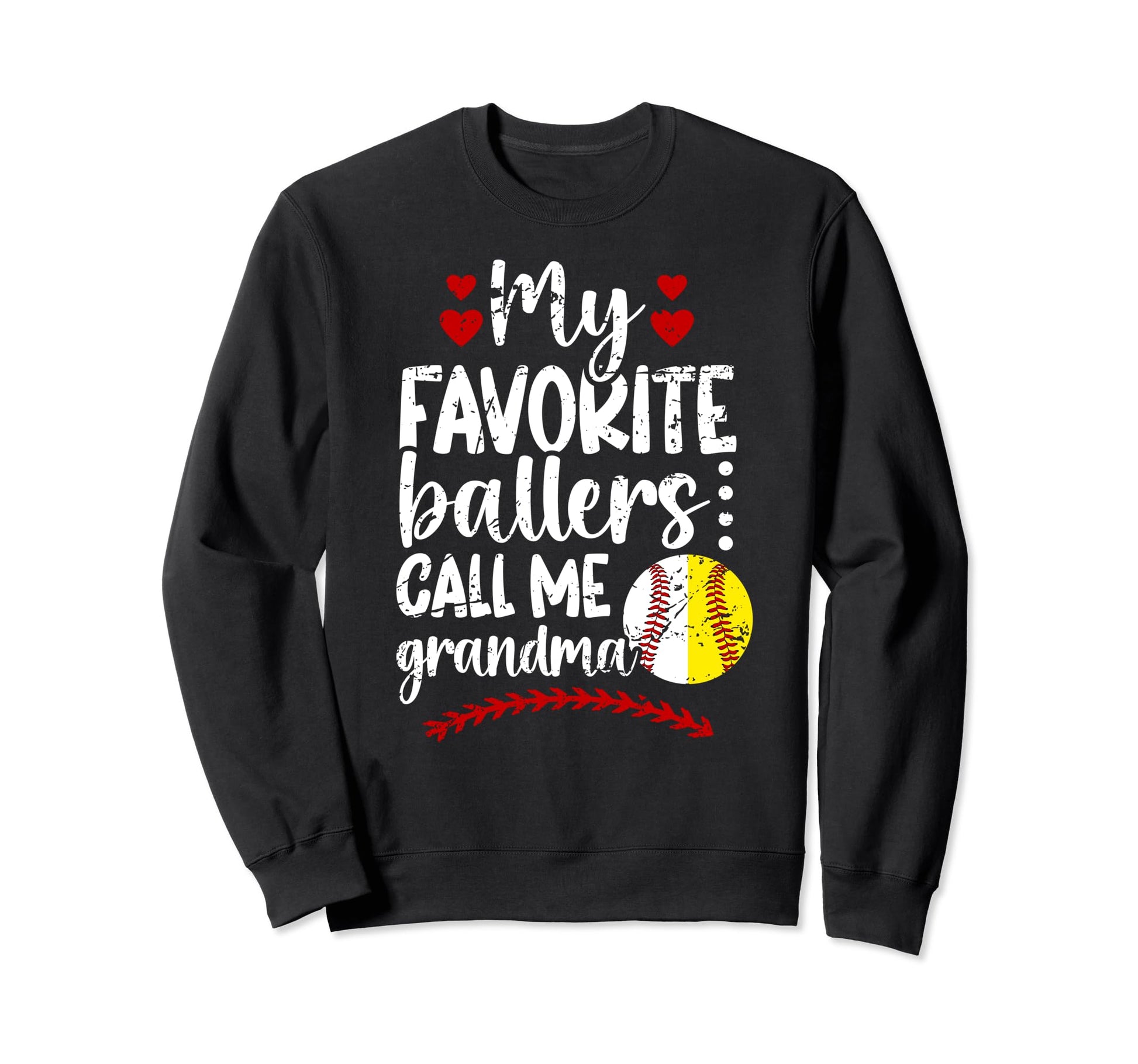 Favorite Ballers Call Me Grandma Sweatshirt - Streetwear Style Unisex - T-Shirt, Sweatshirt, Hoodie