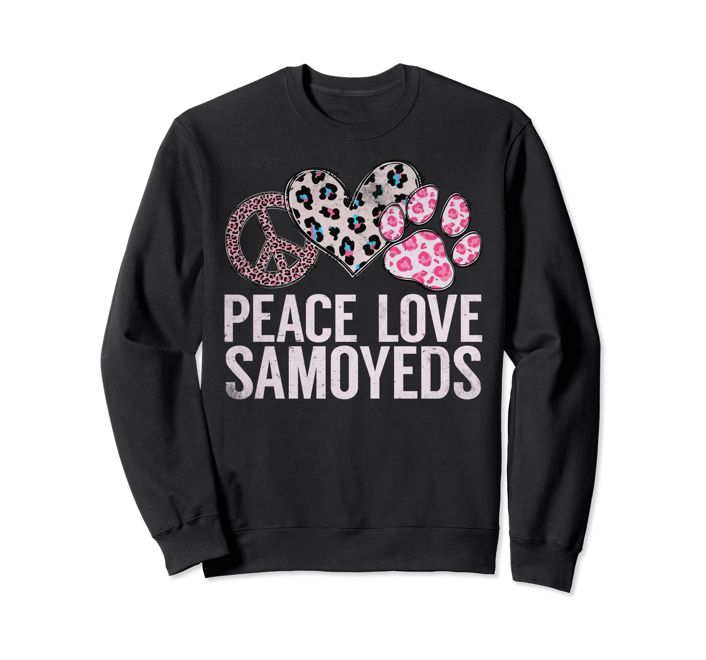 Peace Love Samoyeds Sweatshirt - Streetwear Style Unisex - T-Shirt, Sweatshirt, Hoodie