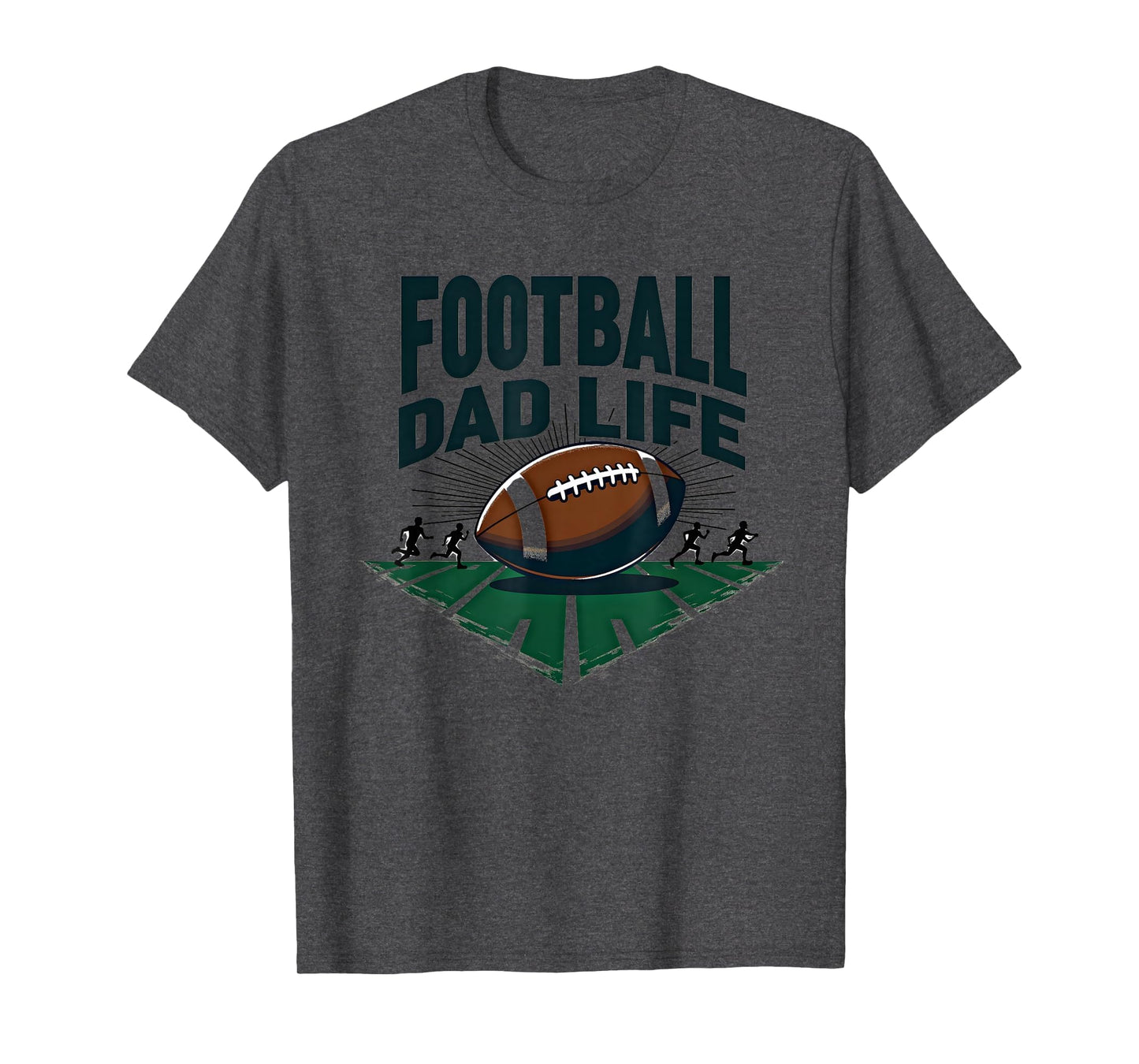 Football Dad Life Proud Father Game T-Shirt - Fun Novelty Design Unisex - T-Shirt, Sweatshirt, Hoodie