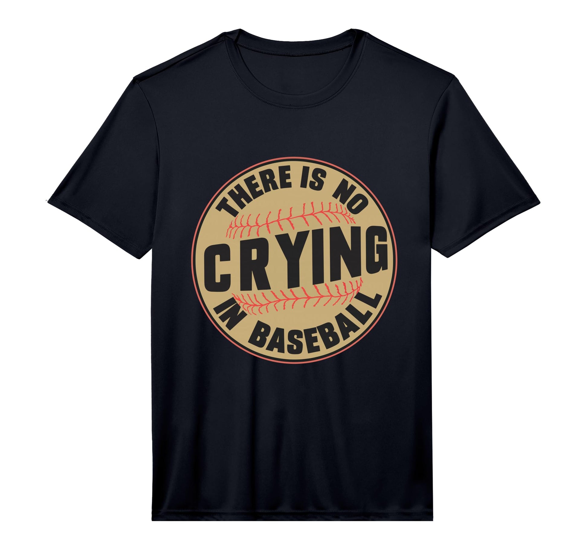 There Is No Crying Baseball Player T-Shirt - Trendy Graphic Men Women - T-Shirt, Sweatshirt, Hoodie