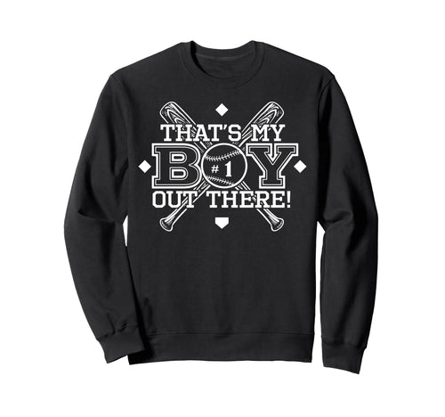 Baseball Mom Dad Thats My Proud Sweatshirt - Streetwear Style for Adults - T-Shirt, Sweatshirt, Hoodie
