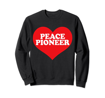 I Heart Peace Pioneer I Love Peace Sweatshirt - Trendy Graphic for Adults - T-Shirt, Sweatshirt, Hoodie