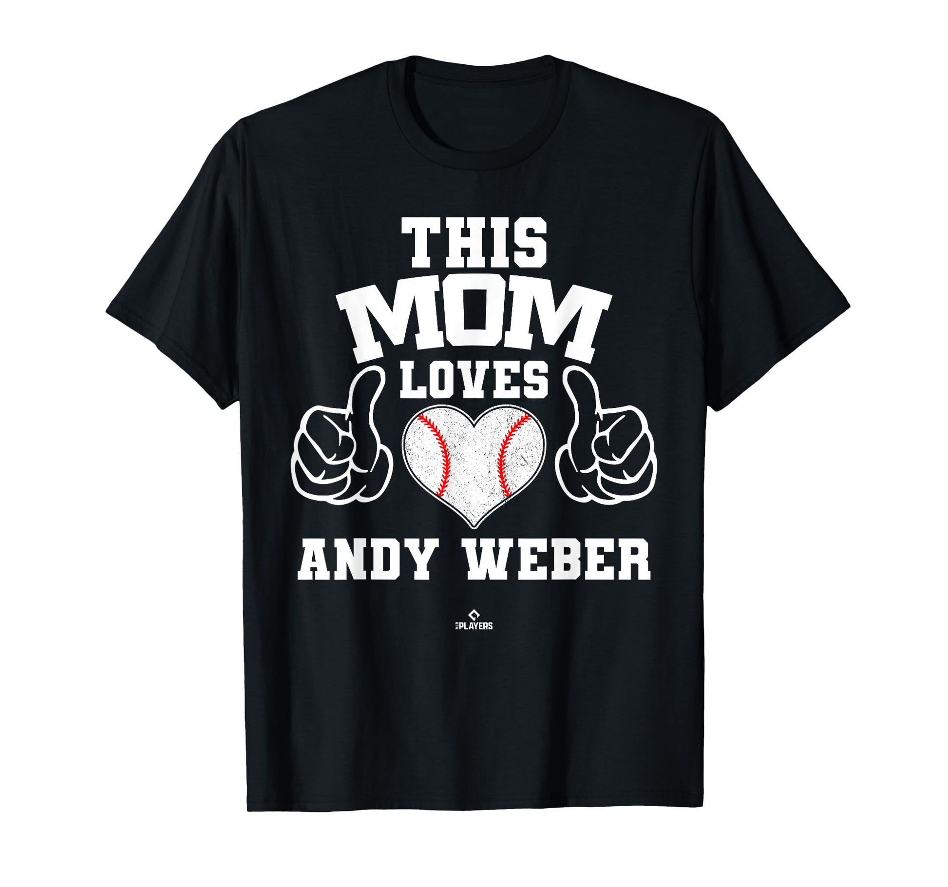 This Mom Loves Andy Weber Prospect T-Shirt - Fun Novelty Design Men Women - T-Shirt, Sweatshirt, Hoodie