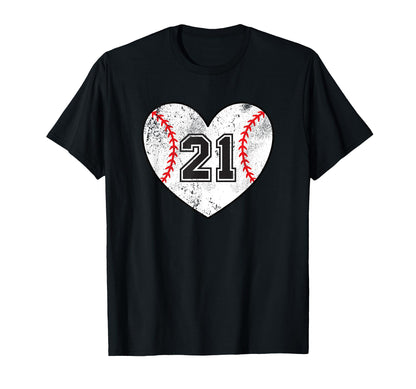 Baseball Heart Player 21 Baseball T-Shirt - Fun Novelty Design Men Women - T-Shirt, Sweatshirt, Hoodie