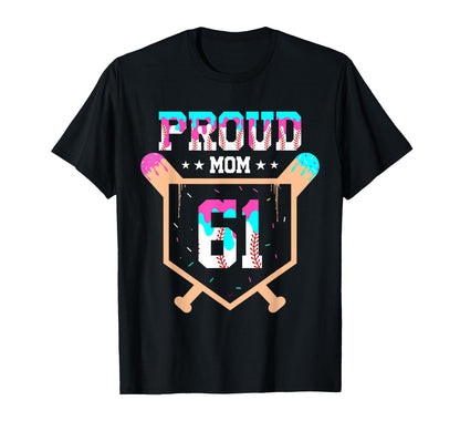Proud Mom Baseball Player Number 61 Ice T-Shirt - Trendy Graphic Men Women - T-Shirt, Sweatshirt, Hoodie