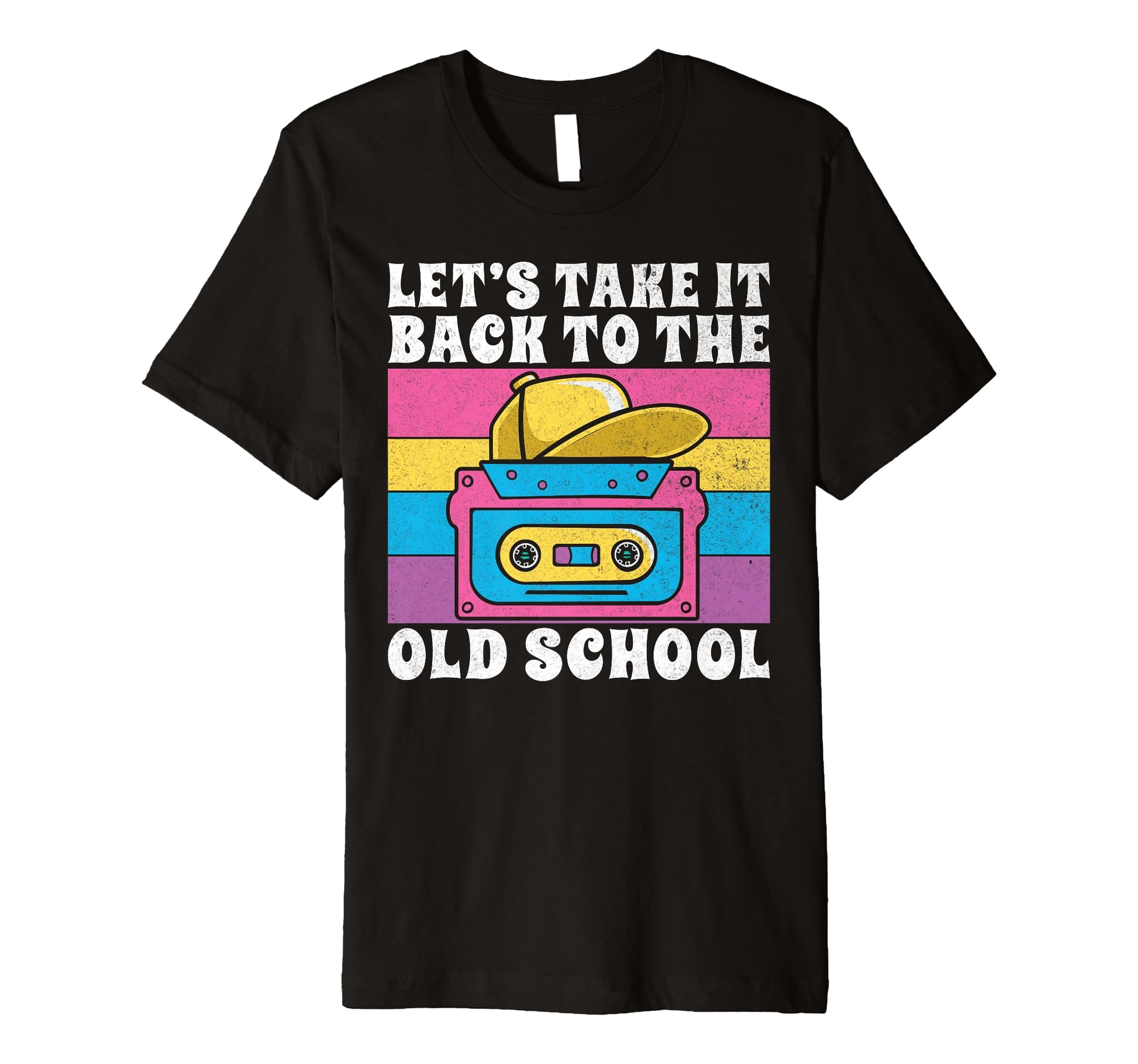 Lets Take It Back To Old School T-Shirt - Casual Everyday Wear for Adults - T-Shirt, Sweatshirt, Hoodie