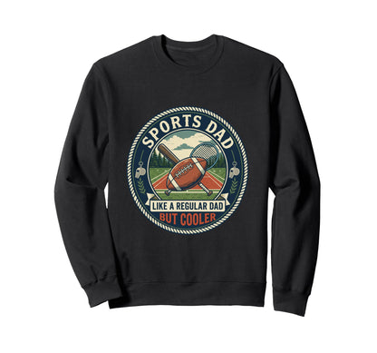 Sports Dad Game Fan Watching Sweatshirt - Aesthetic Graphic Men Women - T-Shirt, Sweatshirt, Hoodie