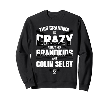 Grandma Crazy Colin Selby Sweatshirt - Fun Novelty Design for Adults - T-Shirt, Sweatshirt, Hoodie