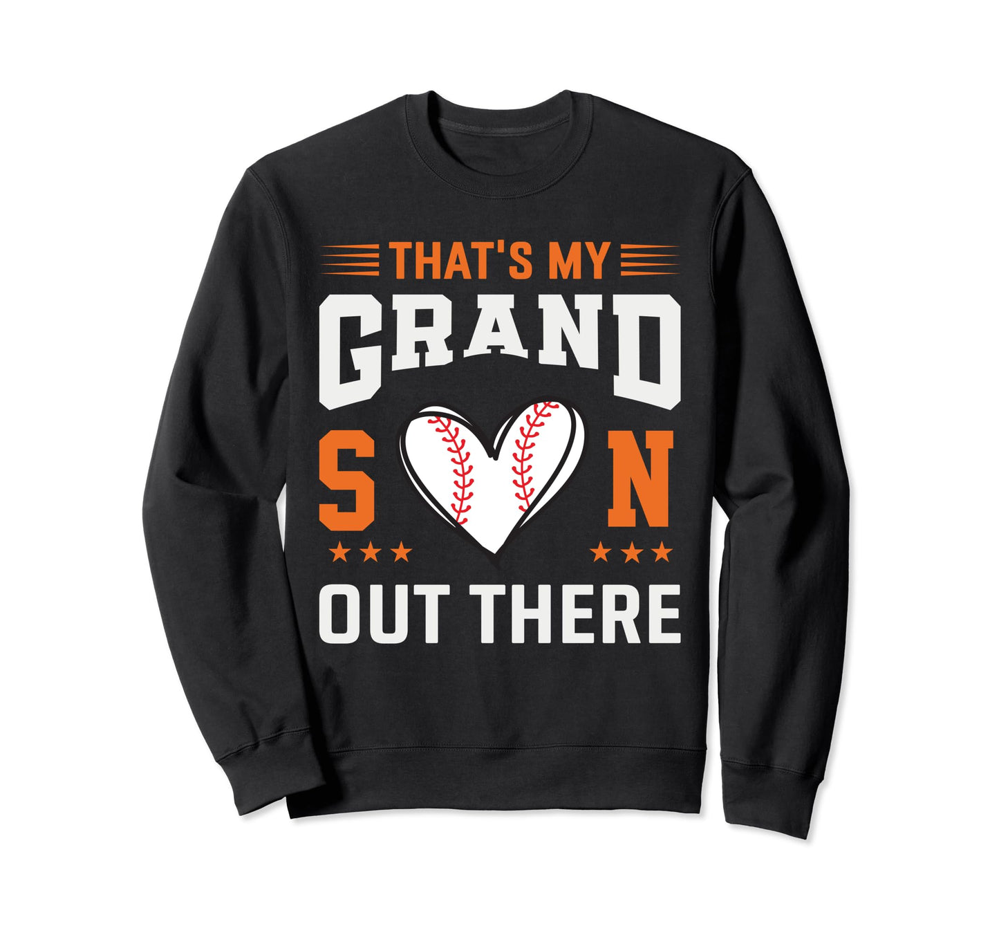 Thats My Grandson Out There Sweatshirt - Aesthetic Graphic for Adults - T-Shirt, Sweatshirt, Hoodie