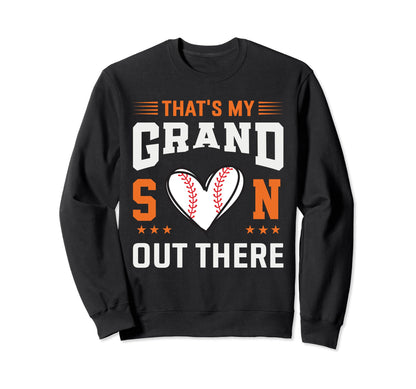 Thats My Grandson Out There Sweatshirt - Aesthetic Graphic for Adults - T-Shirt, Sweatshirt, Hoodie