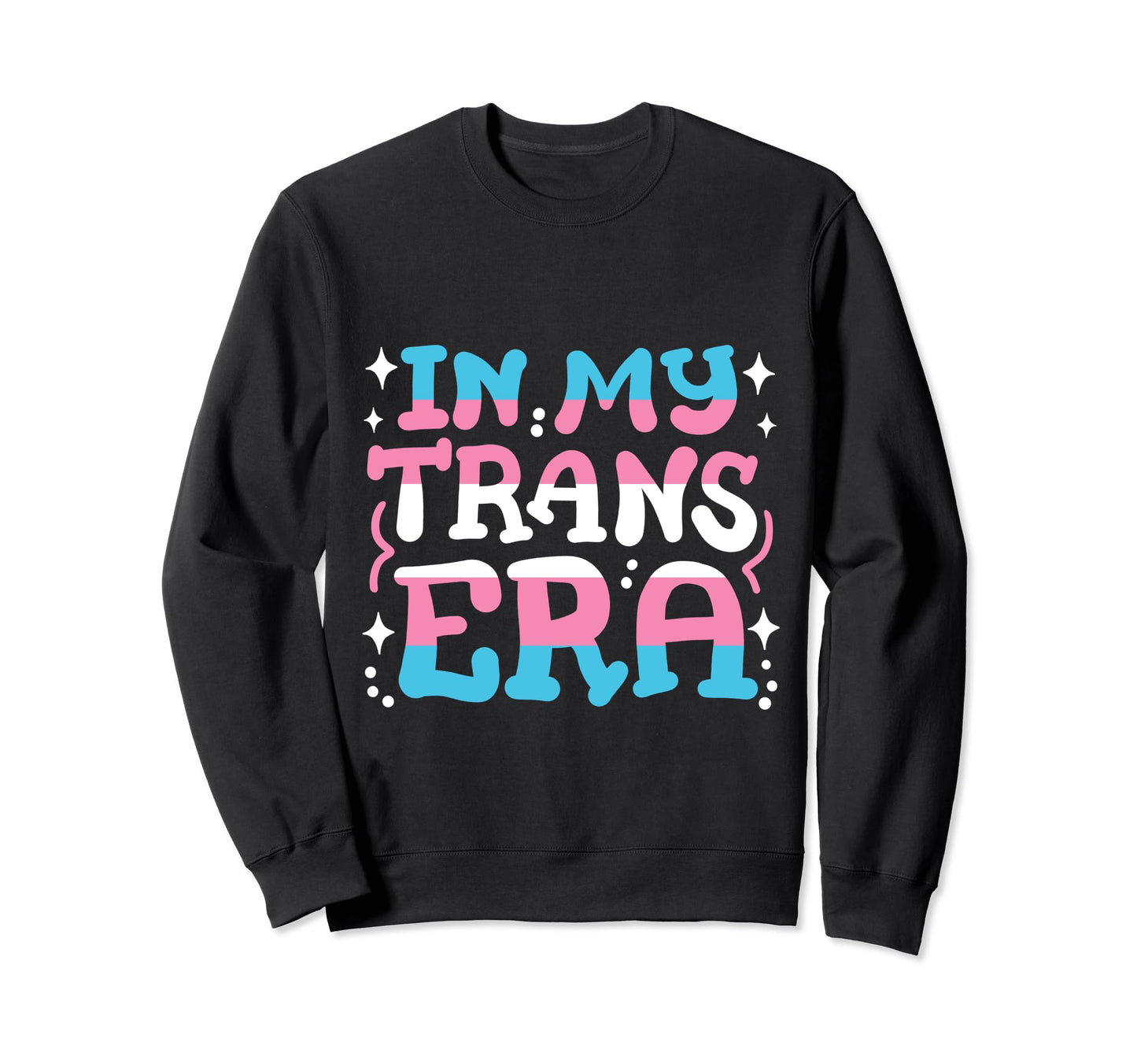 Transgender Pride My Trans Sweatshirt - Casual Everyday Wear for Adults - T-Shirt, Sweatshirt, Hoodie