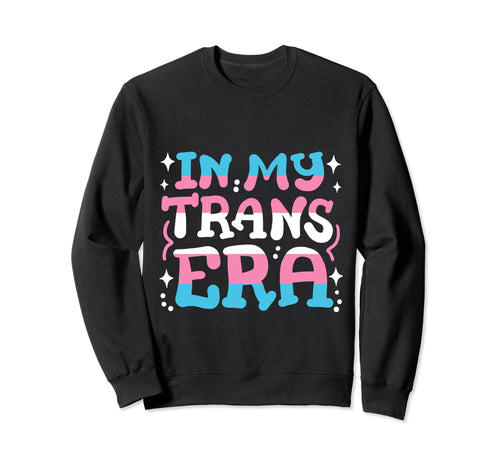 Transgender Pride My Trans Sweatshirt - Casual Everyday Wear for Adults - T-Shirt, Sweatshirt, Hoodie