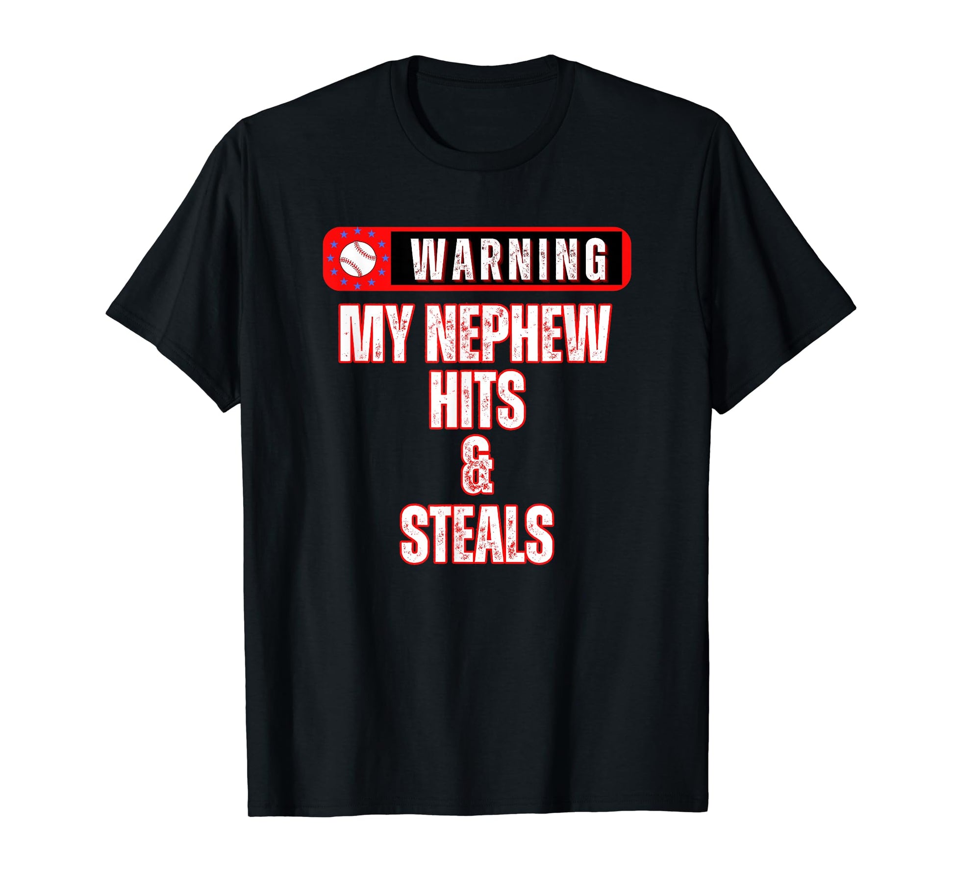 Warning My Nephew Hits Steals Funny Uncle T-Shirt - Unique Graphic Unisex - T-Shirt, Sweatshirt, Hoodie