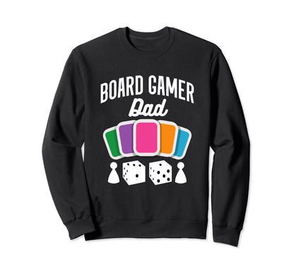 Board Gamer Dad Tabletop Board Sweatshirt - Aesthetic Graphic for Adults - T-Shirt, Sweatshirt, Hoodie