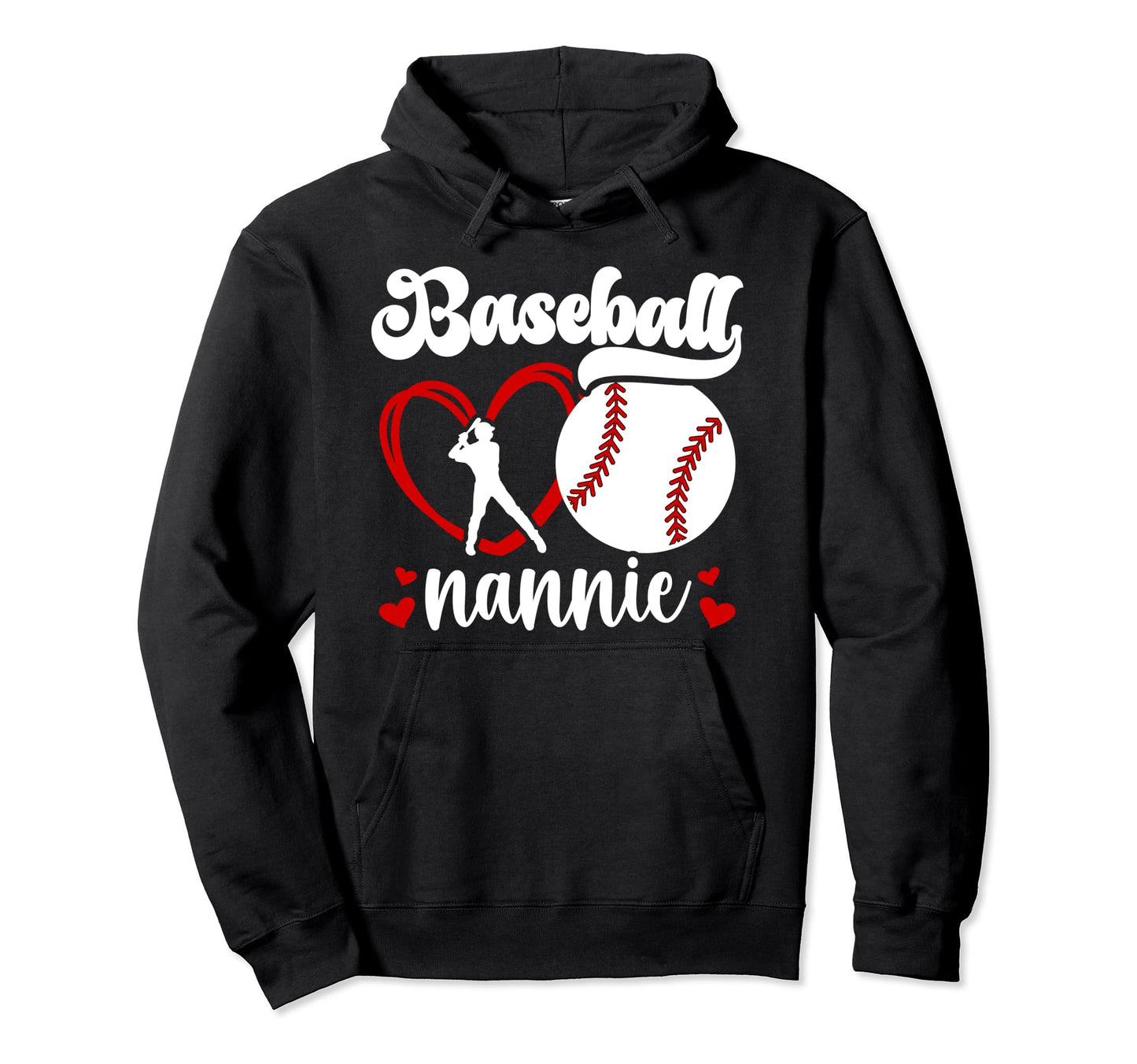 Baseball Nannie Grandma Nannie Baseball Hoodie - Novelty Apparel Men Women - T-Shirt, Sweatshirt, Hoodie
