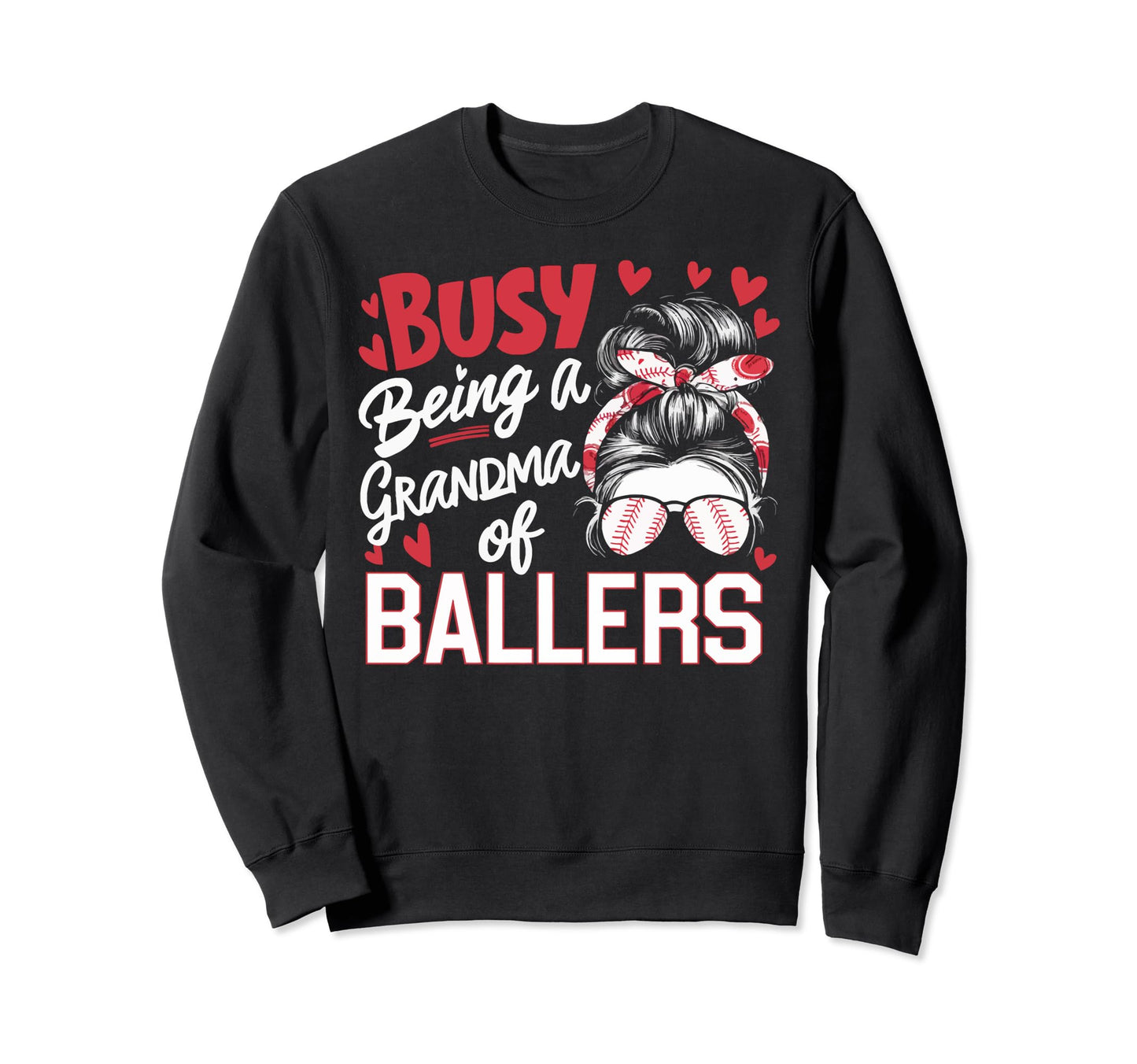 Baseball Grandma Grandmother Sweatshirt - Streetwear Style Men Women - T-Shirt, Sweatshirt, Hoodie