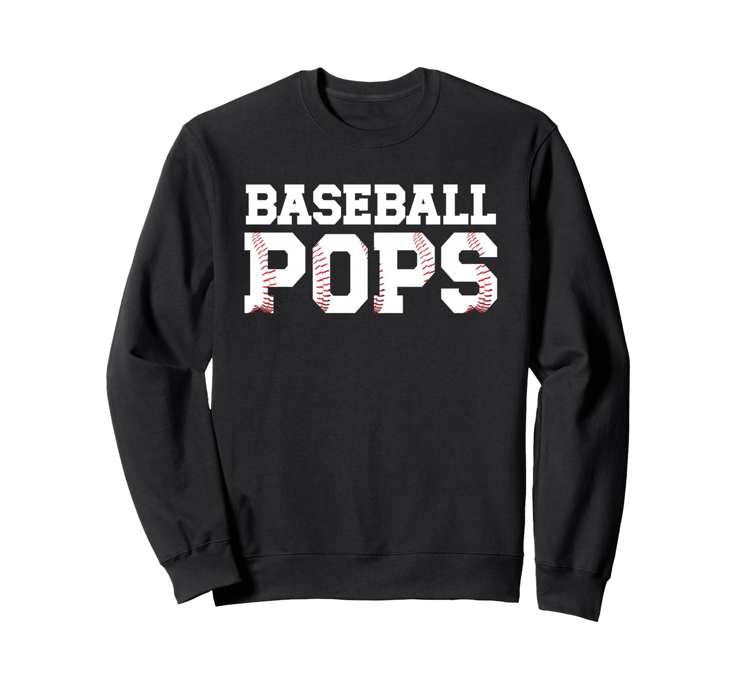 Baseball Pops Baseball Player Pops Sweatshirt - Streetwear Style for Adults - T-Shirt, Sweatshirt, Hoodie