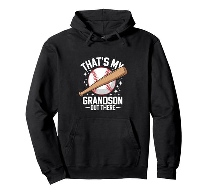 Funny Thats My Grandson Out There Hoodie - Casual Everyday Wear Men Women - T-Shirt, Sweatshirt, Hoodie