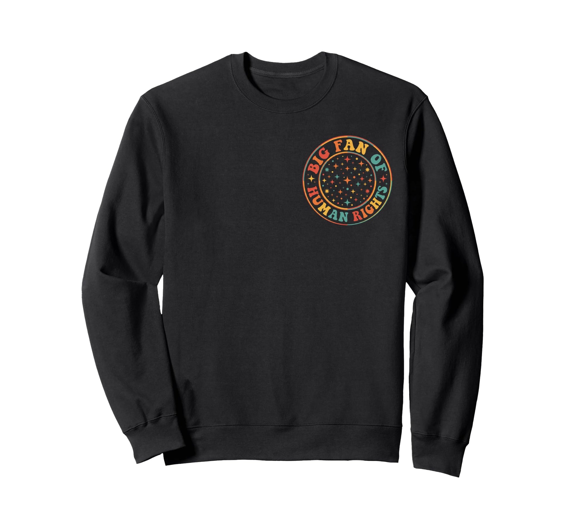 Big Fan Human Rights Rainbow Sweatshirt - Graphic Print for Adults - T-Shirt, Sweatshirt, Hoodie