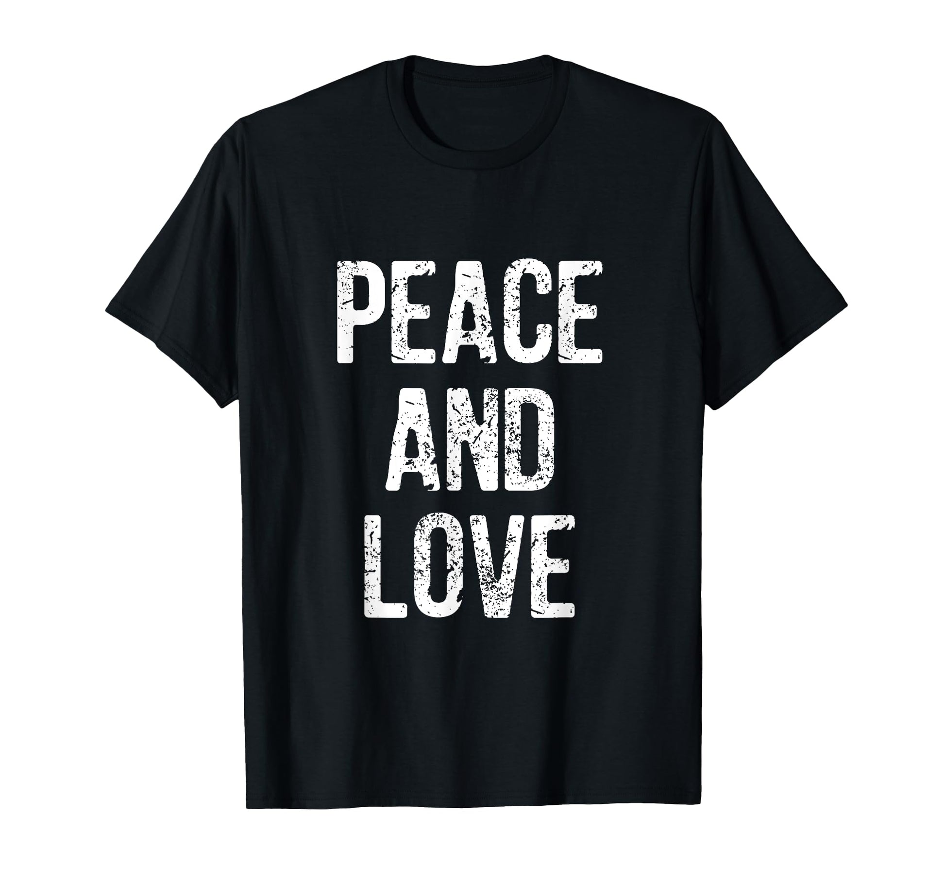 Peace And Love Distressed T-Shirt - Unique Graphic Unisex - T-Shirt, Sweatshirt, Hoodie