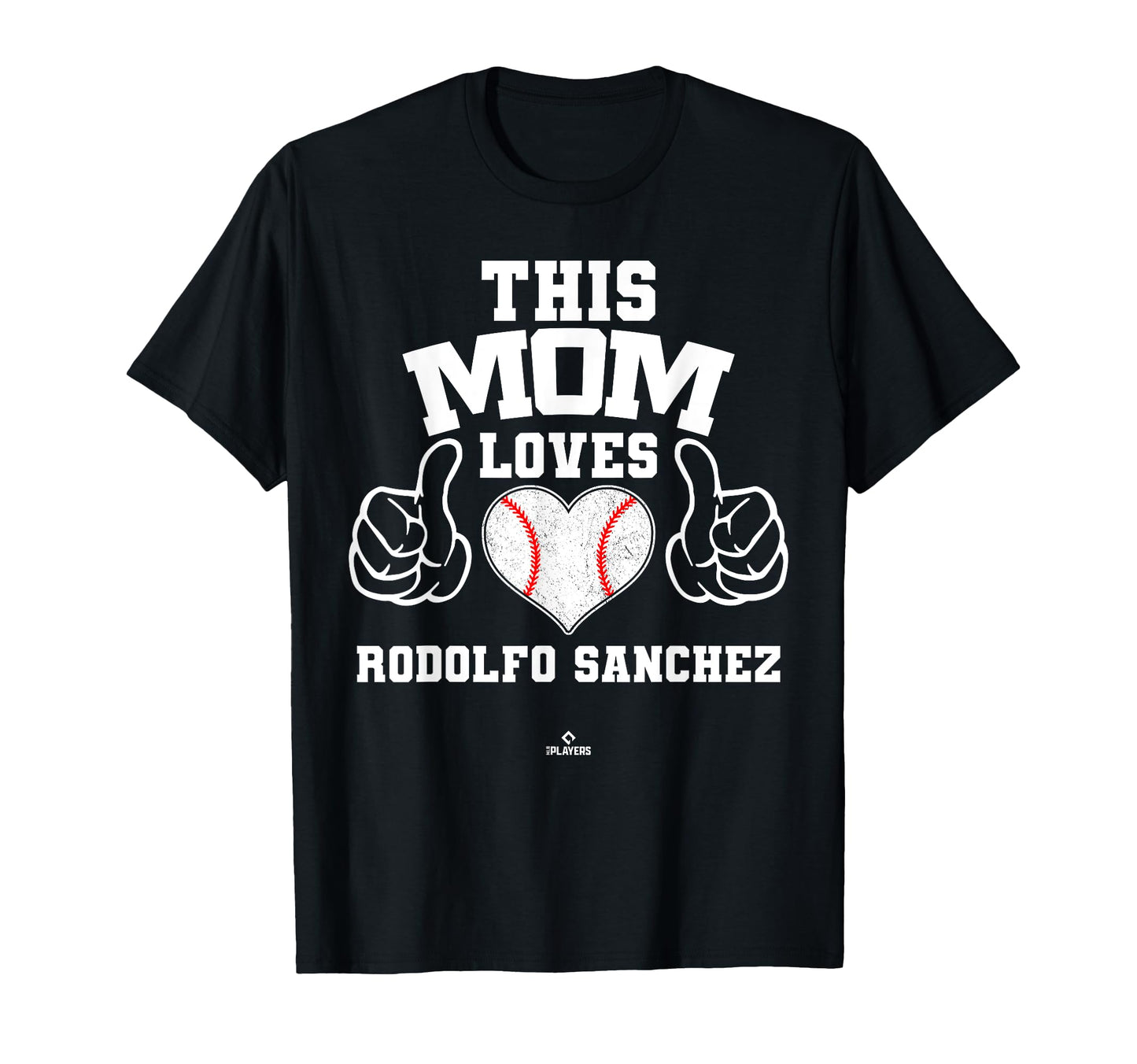This Mom Loves Rodolfo Sanchez Prospect T-Shirt - Graphic Print Unisex - T-Shirt, Sweatshirt, Hoodie