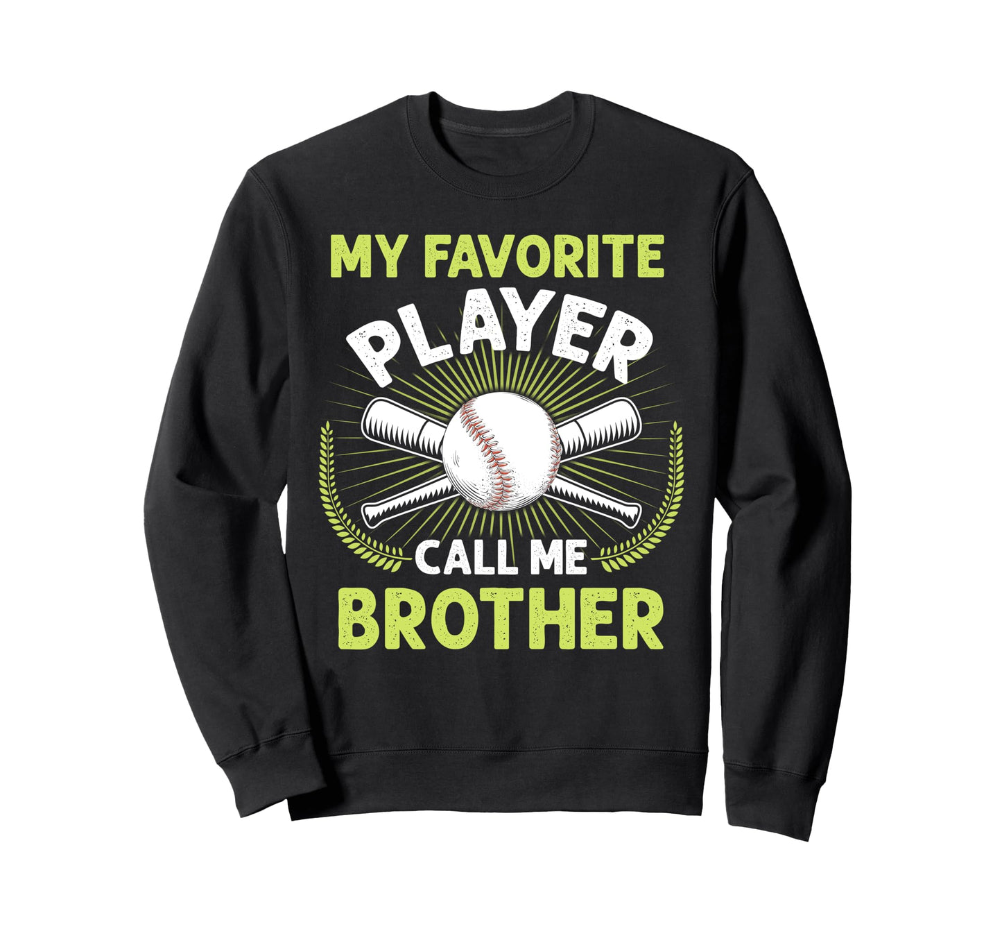 Baseball My Favorite Player Call Sweatshirt - Aesthetic Graphic Men Women - T-Shirt, Sweatshirt, Hoodie