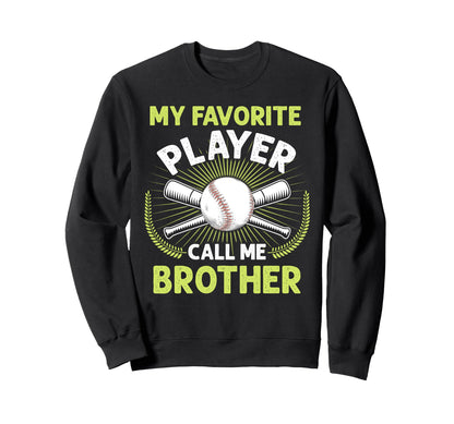 Baseball My Favorite Player Call Sweatshirt - Aesthetic Graphic Men Women - T-Shirt, Sweatshirt, Hoodie