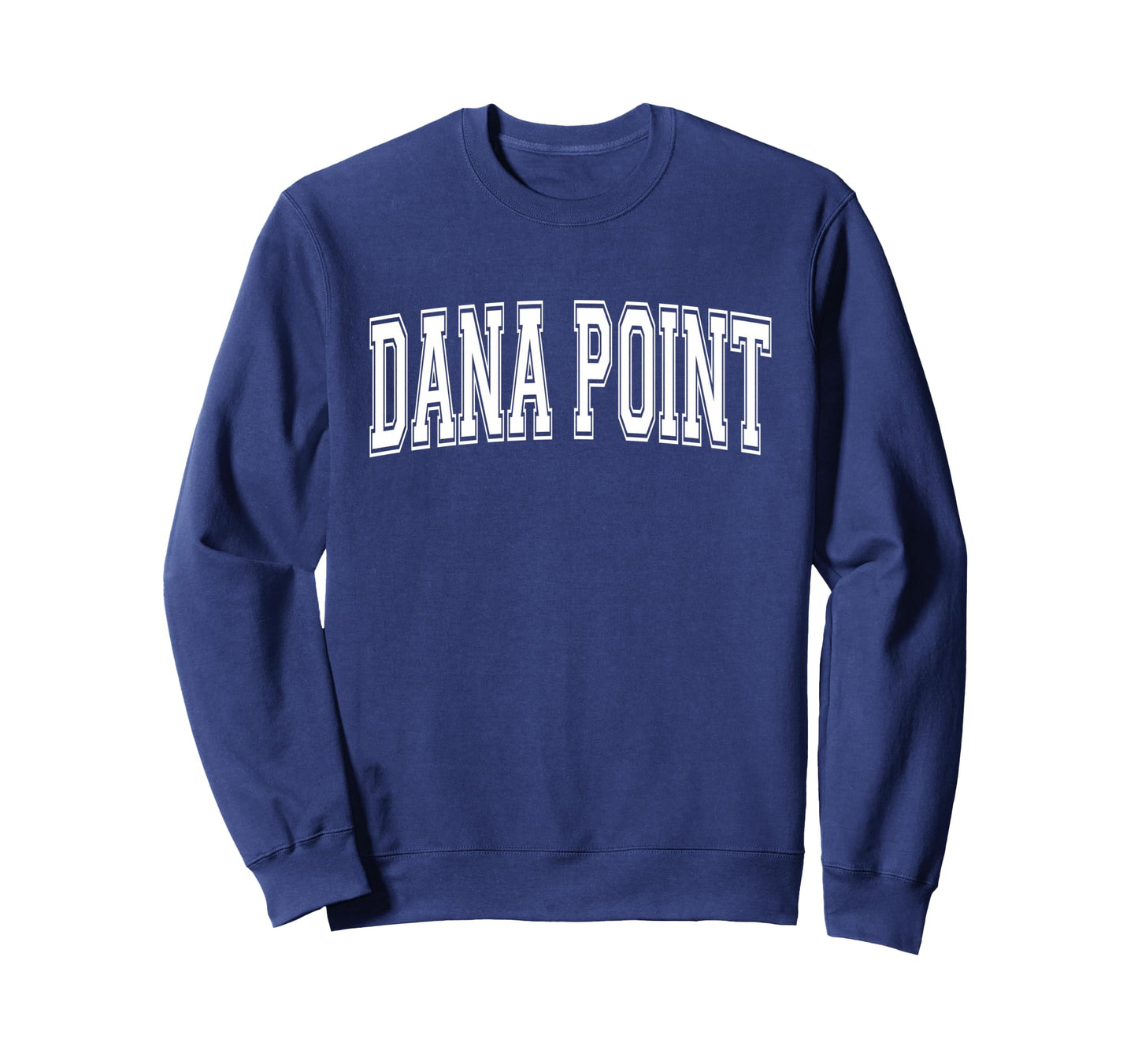 Dana Point Ca California Usa Sweatshirt - Aesthetic Graphic for Adults - T-Shirt, Sweatshirt, Hoodie
