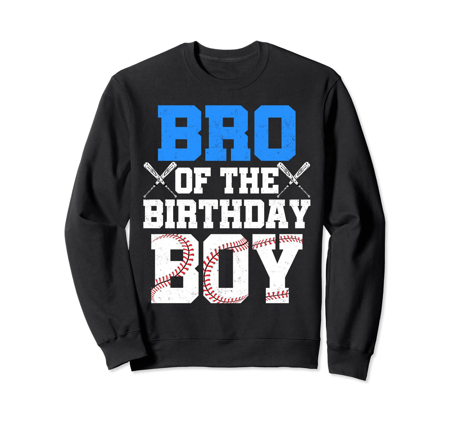 Brother Birthday Baseball Jersey Sweatshirt - Streetwear Style Men Women - T-Shirt, Sweatshirt, Hoodie
