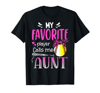 My Favorite Player Calls Me Aunt T-Shirt - Trendy Graphic for Adults - T-Shirt, Sweatshirt, Hoodie