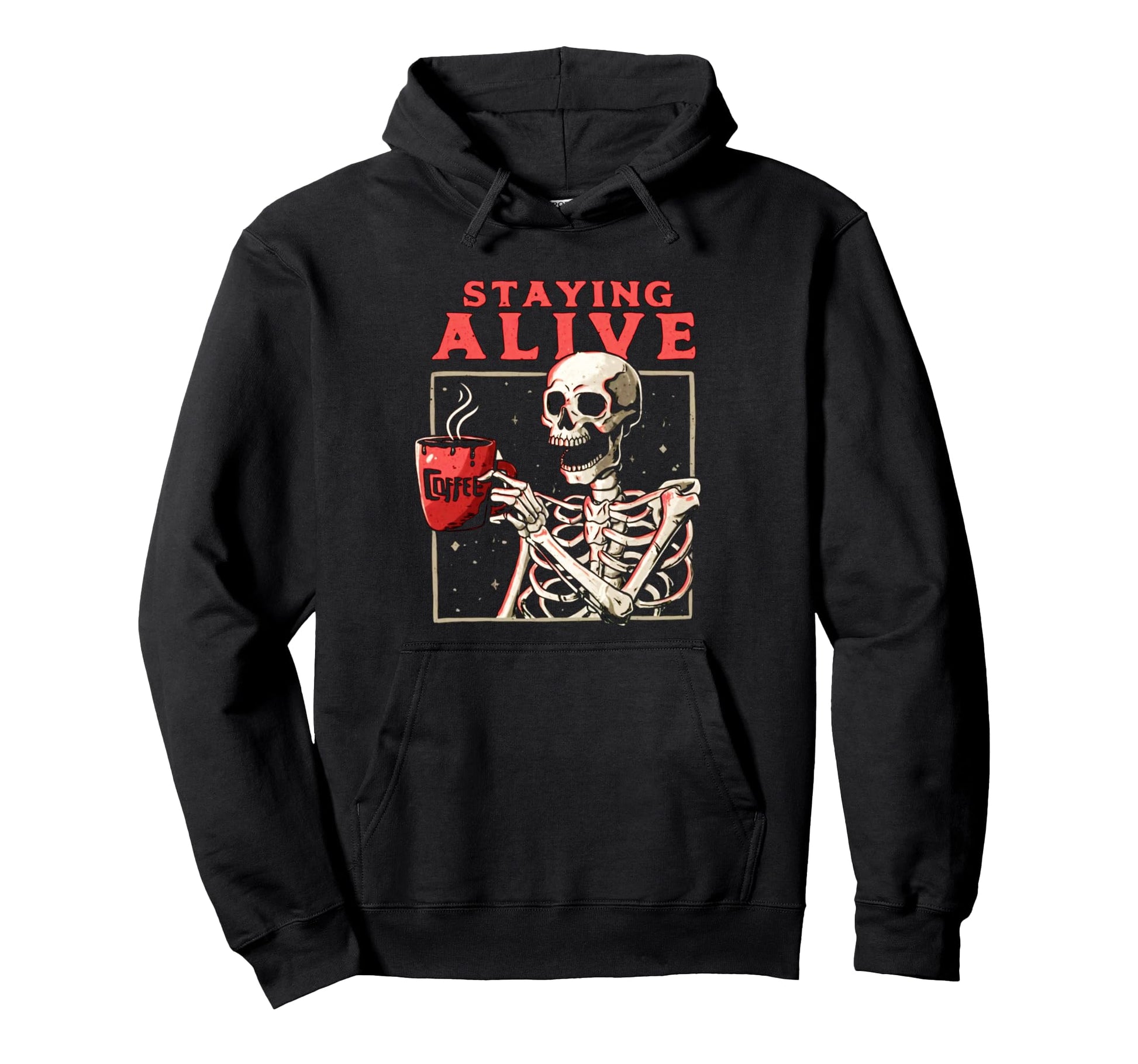 Funny Staying Alive Coffee Aesthetic Hoodie - Aesthetic Graphic Men Women - T-Shirt, Sweatshirt, Hoodie