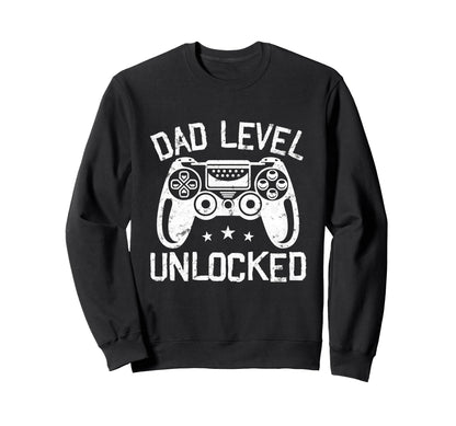 Dad Level Unlocked Gaming Fathers Day Sweatshirt - Streetwear Style Unisex - T-Shirt, Sweatshirt, Hoodie