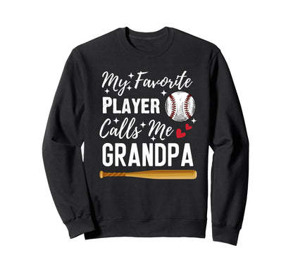 Baseball My Favorite Player Calls Sweatshirt - Custom Art Print Men Women - T-Shirt, Sweatshirt, Hoodie