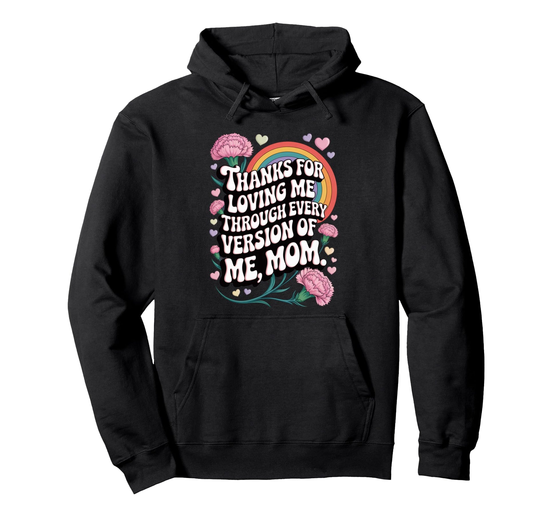 Thanks Loving Me Every Version Mom Groovy Hoodie - Trendy Graphic Men Women - T-Shirt, Sweatshirt, Hoodie