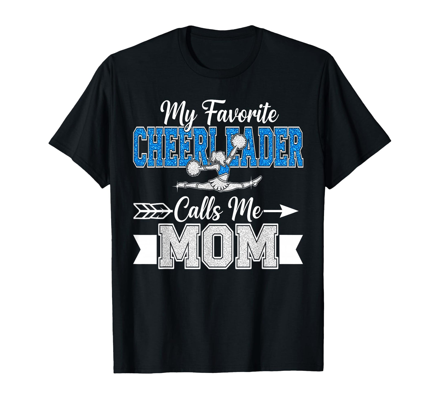 My Favorite Cheerleader Calls Me Mom T-Shirt - Streetwear Style Men Women - T-Shirt, Sweatshirt, Hoodie