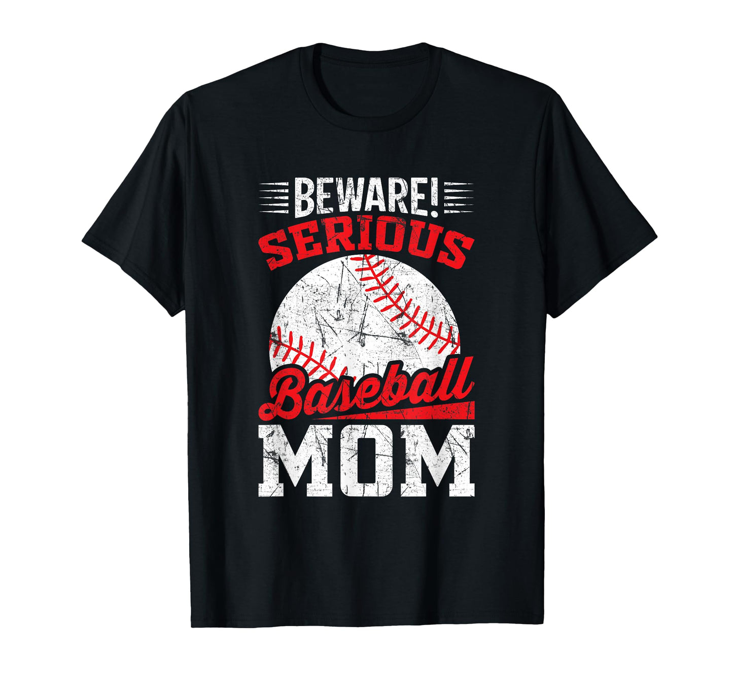 Funny Baseball Sport Baseball Mom T-Shirt - Casual Everyday Wear Men Women - T-Shirt, Sweatshirt, Hoodie