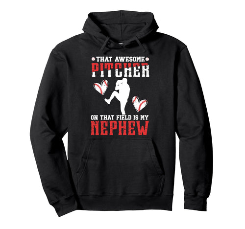 Baseball Pitcher Aunt Proud Baseball Hoodie - Streetwear Style Men Women - T-Shirt, Sweatshirt, Hoodie