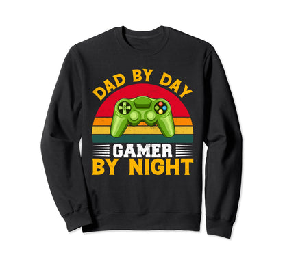 Dad Day Gamer Night Video Gaming Gift Sweatshirt - Graphic Print Men Women - T-Shirt, Sweatshirt, Hoodie