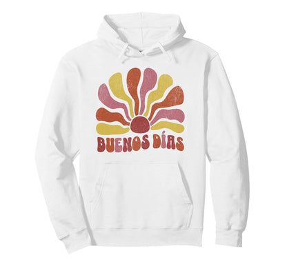 Buenos D As Boho Sun Morning Hoodie - Casual Everyday Wear for Adults - T-Shirt, Sweatshirt, Hoodie