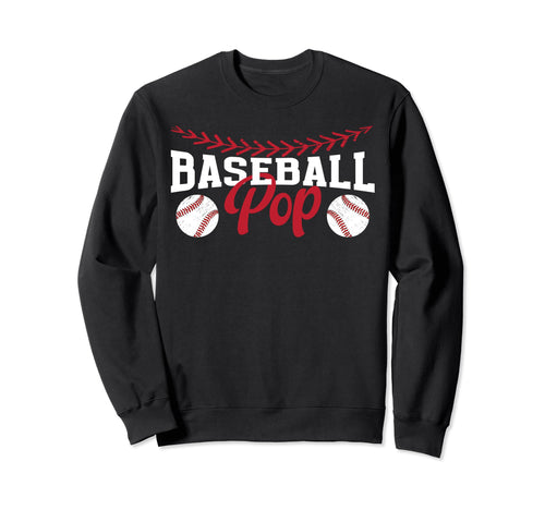Proud Baseball Pop Grandpa Pop Sweatshirt - Unique Graphic Men Women - T-Shirt, Sweatshirt, Hoodie